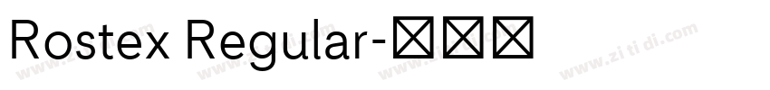 Rostex Regular字体转换 Rostex Regular字体转换